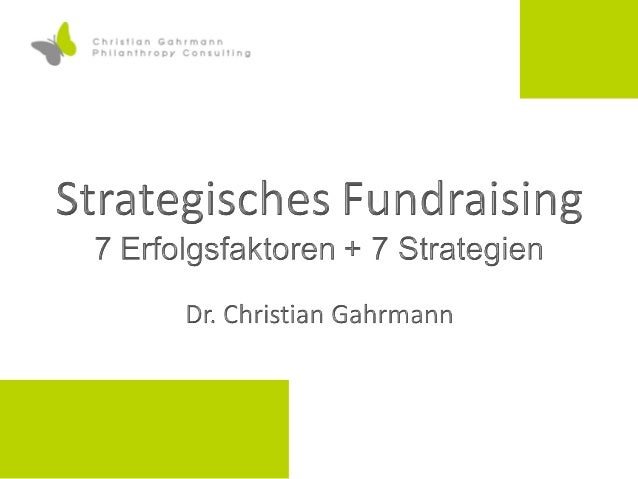 Strategisches Fundraising 7 Erfolgsfaktoren Und 7 Erfolgsstrategien