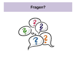 Fragen?
 