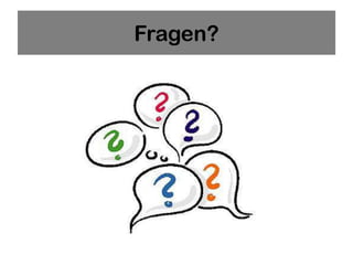 Fragen?
 