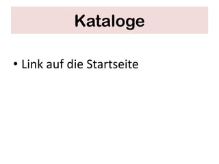 Kataloge

• Link auf die Startseite
 