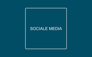SOCIALE MEDIA
 