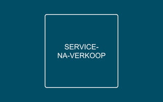 SERVICE-
NA-VERKOOP
 