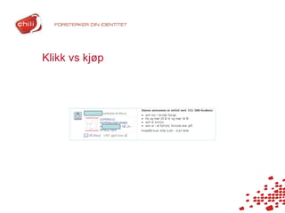 Klikk vs kjøp
 