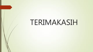 TERIMAKASIH
 