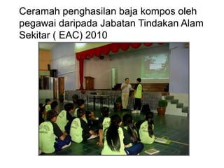 Menggalakkan penggunaan bahan kitar semula untuk perhiasan kelas