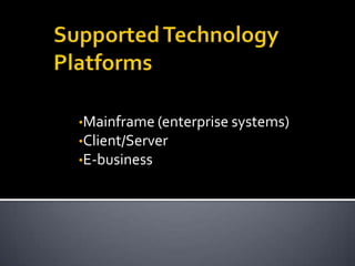 •Mainframe (enterprise systems)
•Client/Server
•E-business
 