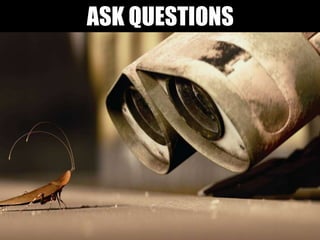 ASK QUESTIONS
 