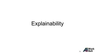 Explainability
70
 