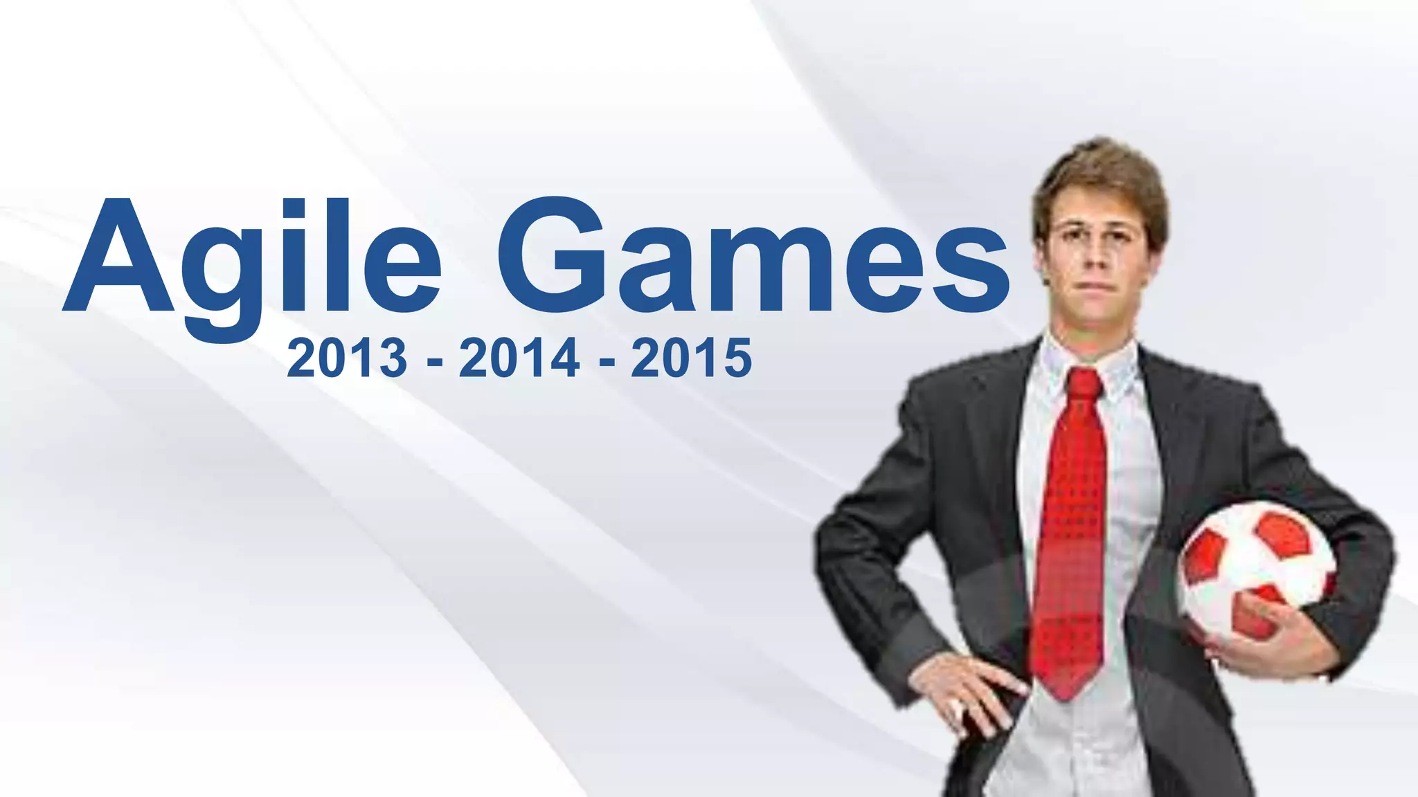 Agile Games2013 - 2014 - 2015
 