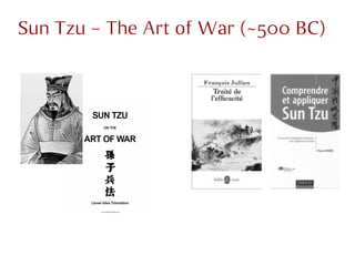Sun Tzu




   “if they are strong, avoid
             them”