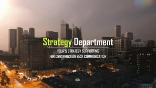aespirin@gmail.com
Strategy Department
YOUR STRATEGY SUPPORTING FOR CONSTRUCTION THE BEST COMMUNICATIONS
 