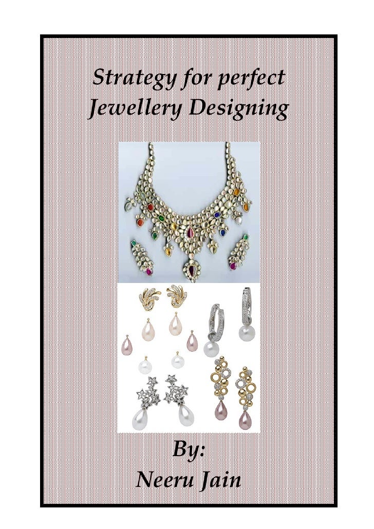 Jewellery Designing Strategy For Perfect Jewellery Designing