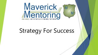 Strategy For Success
 