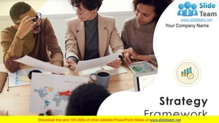 1
Strategy
Framework
Your Company Name
 