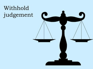 Withhold judgement 
