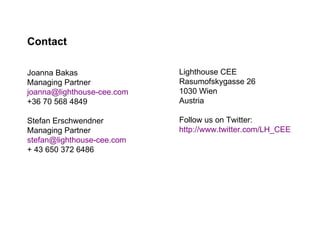 Contact Joanna Bakas Managing Partner [email_address] +36 70 568 4849 Stefan Erschwendner Managing Partner [email_address]...