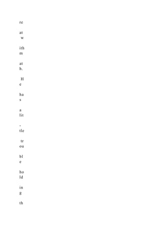 re
at
w
ith
m
at
h.
H
e
ha
s
a
lit
-
tle
tr
ou
bl
e
ho
ld
in
g
th
 