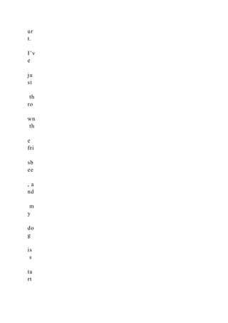 ur
t.
I’v
e
ju
st
th
ro
wn
th
e
fri
sb
ee
, a
nd
m
y
do
g
is
s
ta
rt
 
