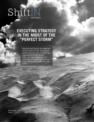 Executing Strategy in the Midst of the Perfect Storm