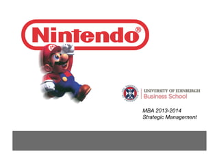 MBA 2013-2014
Strategic Management

 