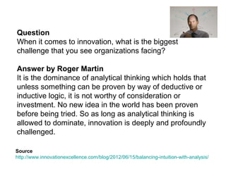 The inductive and deductive logic 
is based on the past experiences. 
Focus is on proving things. 
http://youtu.be/txhBTi1STn8 
http://youtu.be/e7pk8DOtsYw 
 