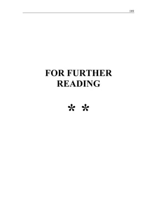 189
FOR FURTHER
READING
* *
 