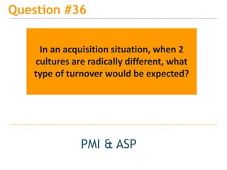 15
Question #39
PMI & ASP
Is it always necessary to have a
strategy defined around a project or is
it enough just to have ...