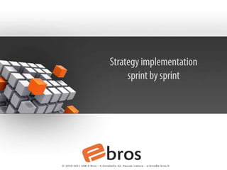 Strategy implementationsprint by sprint 