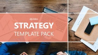 STRATEGY
TEMPLATE PACK
 