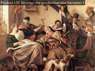 Problem 2: Synching two types of UX Strategy

  1. Product Strategy




                            2. Process Strategy
 