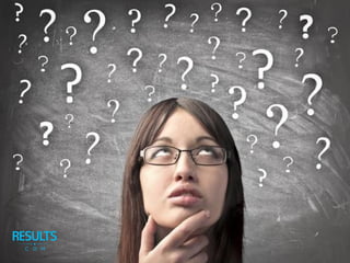 Questions / Answers:
#RealStrategy || @RESULTSdotcom
 