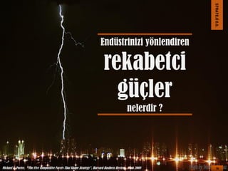STRATEJİ 0.0.

Endüstrinizi yönlendiren

rekabetci
güçler
nelerdir ?

Michael E. Porter, “The Five Competitive Forces That Shape Strategy”, Harvard Business Review, Ocak 2008

18

 