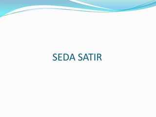 SEDA SATIR
 