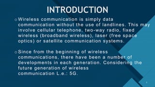 Click to edit Master title style
3
INTRODUCTION
3
o Wireless communication is simply data
communication without the use of...