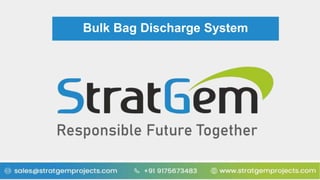 Bulk Bag Discharge System
 