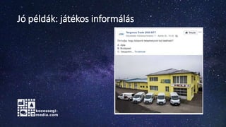 Jó példák: játékos informálás
 