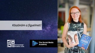 Köszönöm a figyelmet!
 