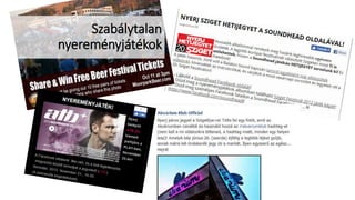 Nyereményjáték
Szabálytalan
nyereményjátékok
 