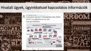 Hivatali ügyek, ügyintézéssel kapcsolatos információk
 