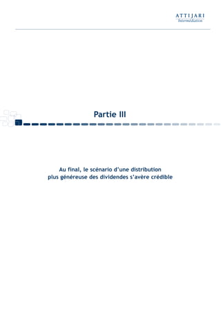 Au final, le scénario d’une distribution
plus généreuse des dividendes s’avère crédible
Partie III
Int ROE Ciment 2014-8:Projet 15/05/14 18:13 Page19
 