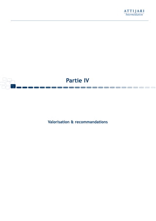 Valorisation & recommandations
Partie IV
Int ROE Ciment 2014-8:Projet 15/05/14 18:13 Page25
 