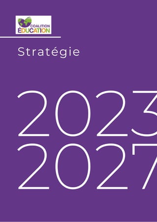 2023
2027
Stratégie
 