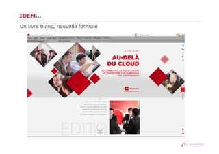 IDEM…
Un livre blanc, nouvelle formule

 