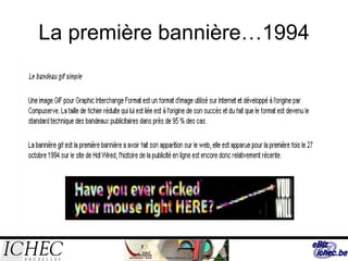 La première bannière…1994 
