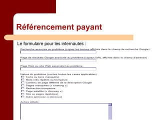 Référencement payant Le formulaire pour les internautes : 