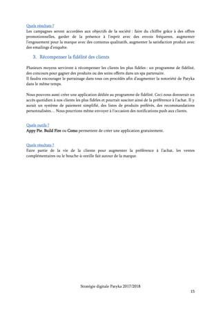 Stratégie digitale Patyka 2017/2018
15
Calendrier des actions à mener :
Premier semestre 2017
Deuxième semestre 2017
 