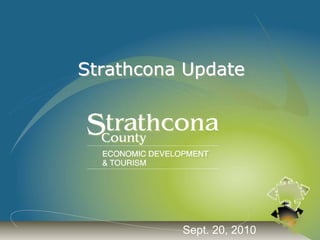 Strathcona Update




          Sept. 20, 2010
 
