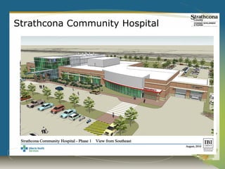 Strathcona Community Hospital
 