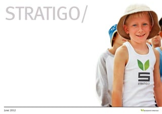 stratigo/



June 2012   DESIGN BY STRATIGO
 