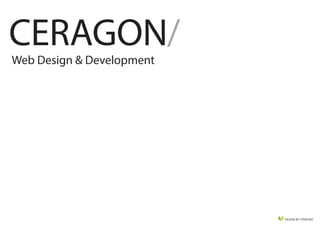 DESIGN BY STRATIGO
ceragon/Web Design & Development
 